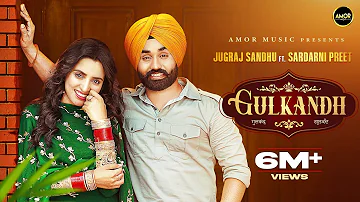 GULKANDH ( Kala Tikka Lala ) Jugraj Sandhu Ft. Sardarni Preet | The Boss | Latest Punjabi Songs