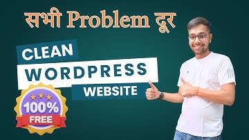 How to Clean & Speed Up Your WordPress Website for Better SEO | Remove Wastage Files & Plugin Data
