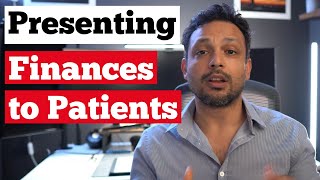 Presenting Finances to Patients in a Dental Practice AFTER Treatment Planning - Best Practices by Dental Startup Academy 426 views 1 month ago 13 minutes, 41 seconds