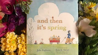 and then it’s spring by Julie Fogliano