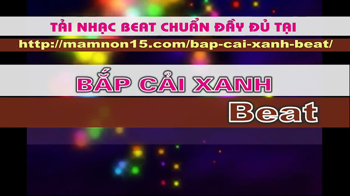 Bài hát bắp cải xanh của tác giả nào