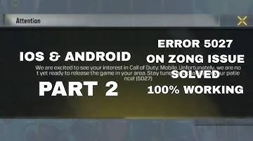 Error 5027 SOLVED in iOS & Android On Zong Call of duty mobile No Vpn Part 2 #CodmError5027