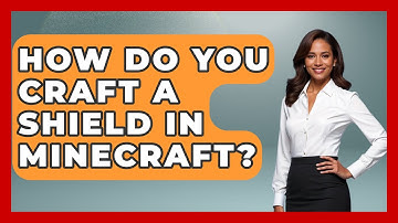 How Do You Craft A Shield In Minecraft? - Video Gamers Vault