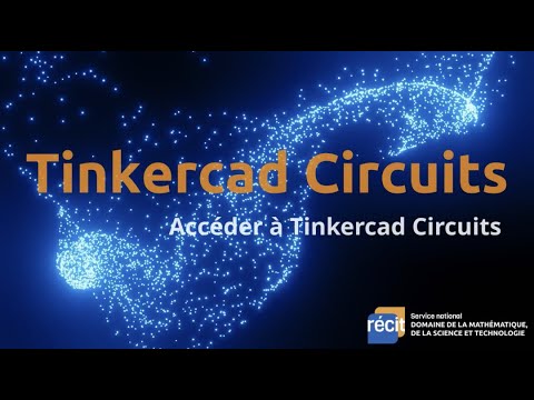 Accéder à Tinkercad Circuits