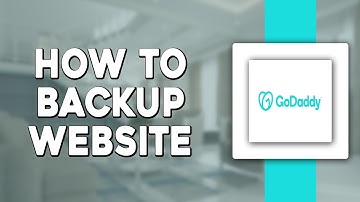 How To Backup Website in GoDaddy (Quick Tutorial)
