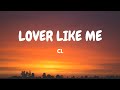 CL - Lover Like Me (Lyric Video)