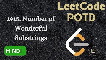 1915. Number of Wonderful Substrings || LeetCode POTD || Explained in HINDI