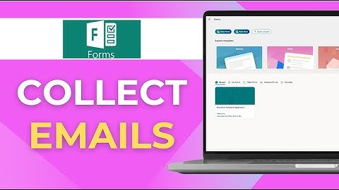 How to Collect Emails on Microsoft Forms Full 2025 Guide