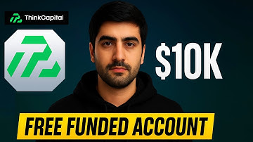 Think Capital Free $10k Funded Account
