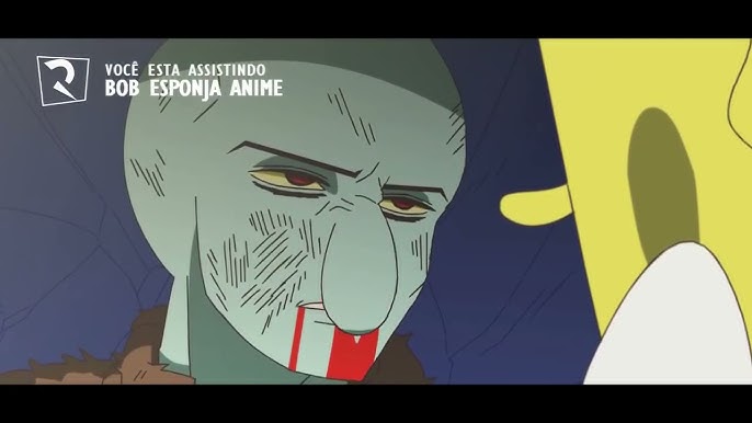 Bob Esponja versão anime dublado 2019 