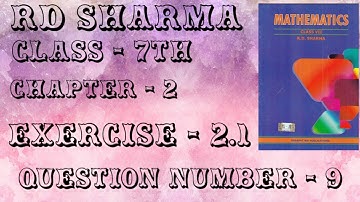 𝘙𝘥 𝘚𝘩𝘢𝘳𝘮𝘢 𝘤𝘭𝘢𝘴𝘴-7𝘵𝘩 𝘌𝘹𝘦𝘳𝘤𝘪𝘴𝘦 - 2.1 𝘘𝘶𝘦𝘴𝘵𝘪𝘰𝘯 𝘕𝘶𝘮𝘣𝘦𝘳 - 9 |