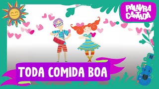 Miniatura de "Palavra Cantada | Turminha Animal em: Toda Comida Boa!"