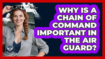 Why Is A Chain Of Command Important In The Air Guard?