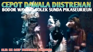 Cepot Dawala Diistrenan _ Bobodoran Wayang Golek Si Cepot Pikaseurieun Full Video HD