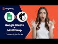 Grow Your Audience Instantly | Google Sheets → Mailchimp