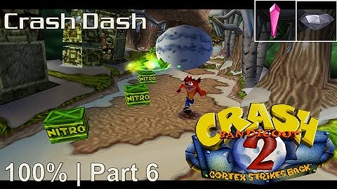 Crash Bandicoot 2 - 100% Playthrough, Part 6: Crash Dash