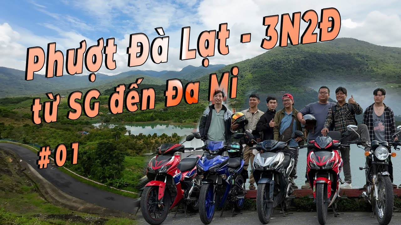 Hành trình phượt Đà Lạt 3N2Đ - Tập 1 từ Sài Gòn đến Hồ Đa Mi