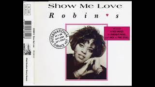 Robin S – Show Me Love ( Stonebridge Club Mix ) 1993