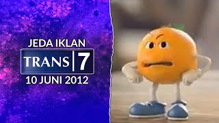 Jeda Iklan Trans 7 (10 Juni 2012)