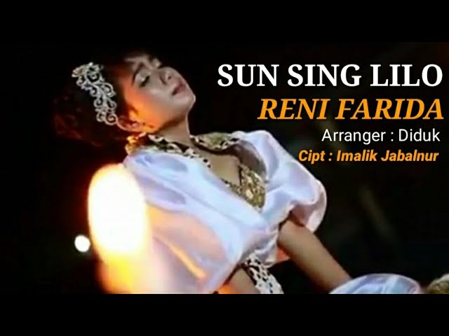 RENI FARIDA - Sun Sing Lilo - (Music Video Clip) Cipt : Imalik Jabalnur class=