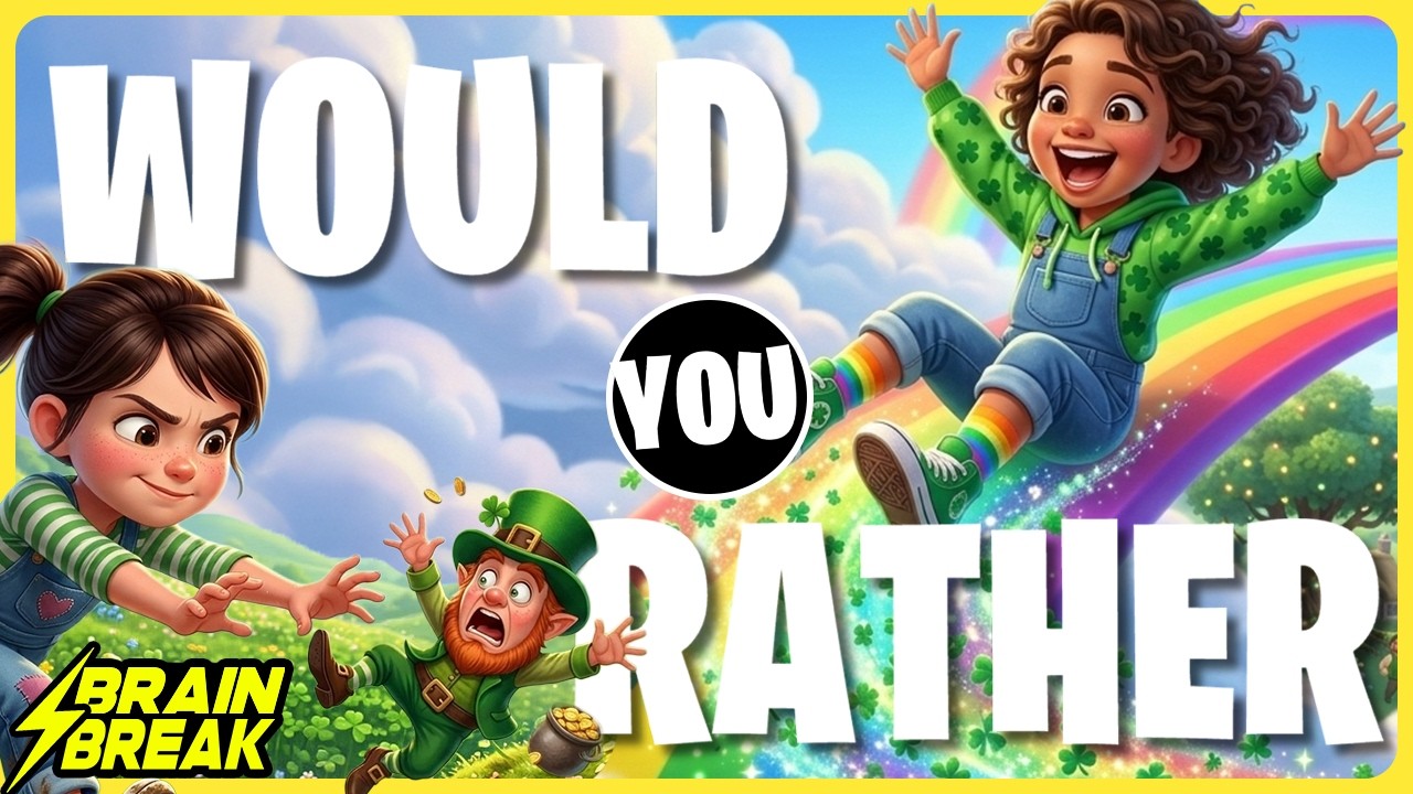 St Patricks Day Would You Rather ⚡️ Brain Break for Kids ⚡️ Freeze ...