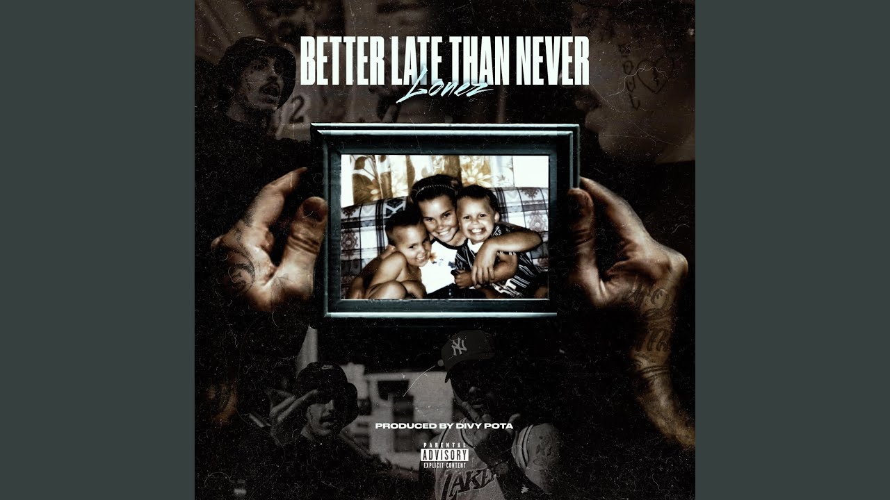 Better Late Than Never