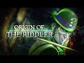 Origin of The Riddler