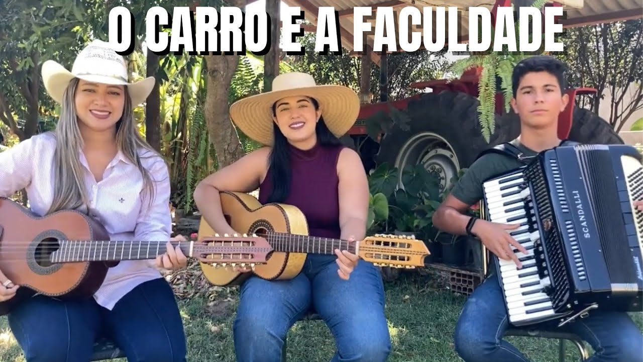 O Carro e a Faculdade - Maisa E Amarilis e Guilherme Do Acordeon - YouTube