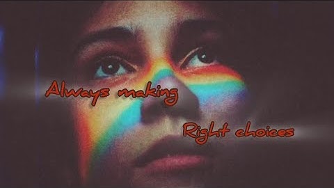 ⁰ ✿⋌Always making right choices⋋✿ ⁰ *･ ✿✧✧Right Decisions Subliminal✧✧✿ #subliminals #manifest #subs