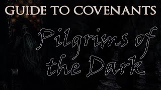 Pilgrims of the Dark | A Guide to covenants - Dark Souls 2 (Re-Made)