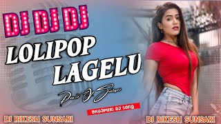 Lolipop Lagelu Bhojpuri Dj song | Full Hard | Tiktok Viral Song | Bhojpuri Dj | Mix By Dj Rikesh