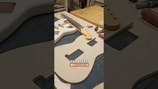 Comment fabriquer la guitare de vos rêves
