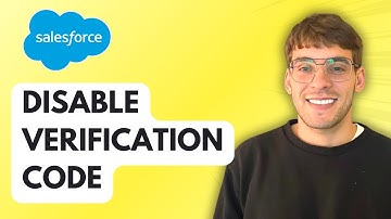 How to Disable Salesforce Verification Code [2025 Guide]