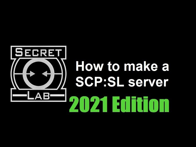 Basic Server Configuration for SCP: SECRET LABORATORY