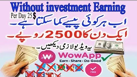How we use WowApp & Earning money |in hindi and urdu tips 2018 |