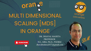 78. Multi Dimensional Scaling [MDS] in Orange || Dr. Dhaval Maheta