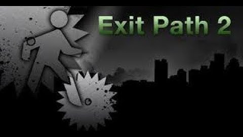 Exit Path 2 Playthrough