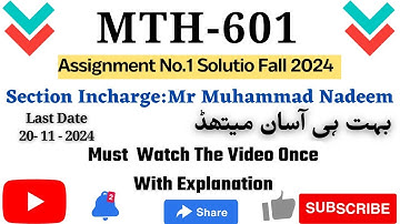 Mth601 Assignment No.1 Solution Fall 2024 Section:Muhammad Nadeem