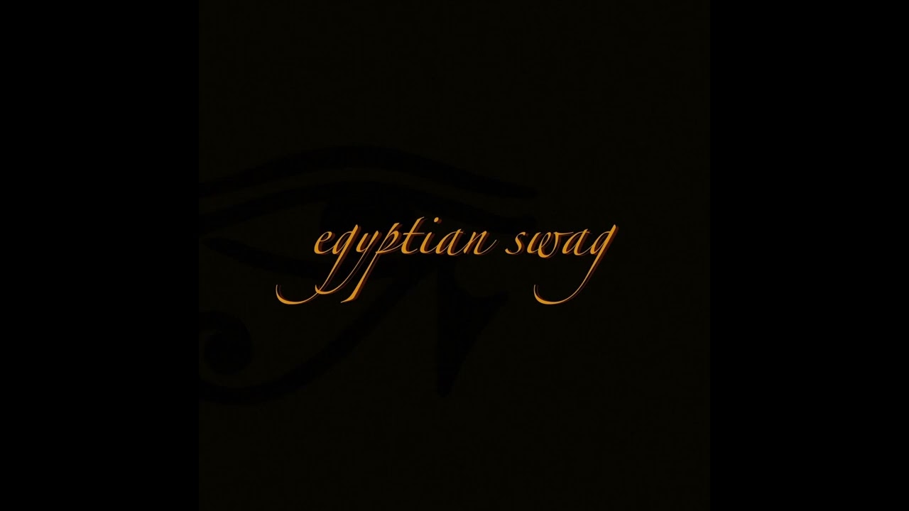 egyptian swag - bulbman (HQ reupload)