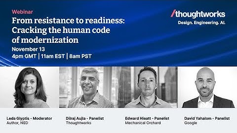 From Resistance to Readiness: Cracking the Human Code of Modernization