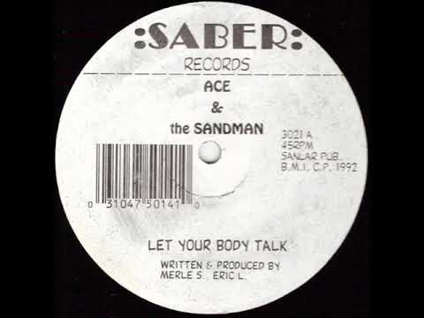 Ace & The Sandman Let Your Body Talk - YouTube
