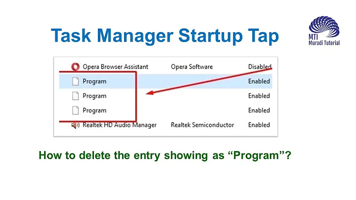 How to get rid of the entries showing as “Program” in Task Manager Startup Tab