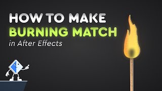 2D Fire Animation in After Effects | Match Burning Tutorial