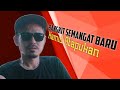 Bangkit semangat baru hamid atapukan