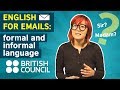 English for Emails: Formal and informal language