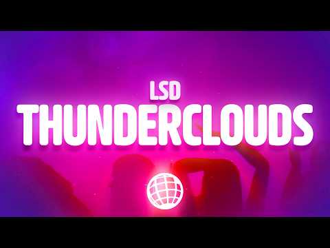 LSD - Thunderclouds (Lyrics) ft. Labrinth, Sia & Diplo