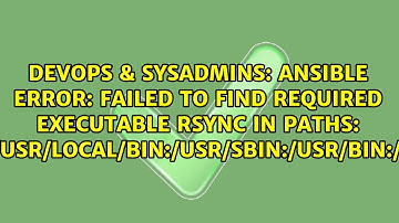 ansible error: Failed to find required executable rsync in paths:...