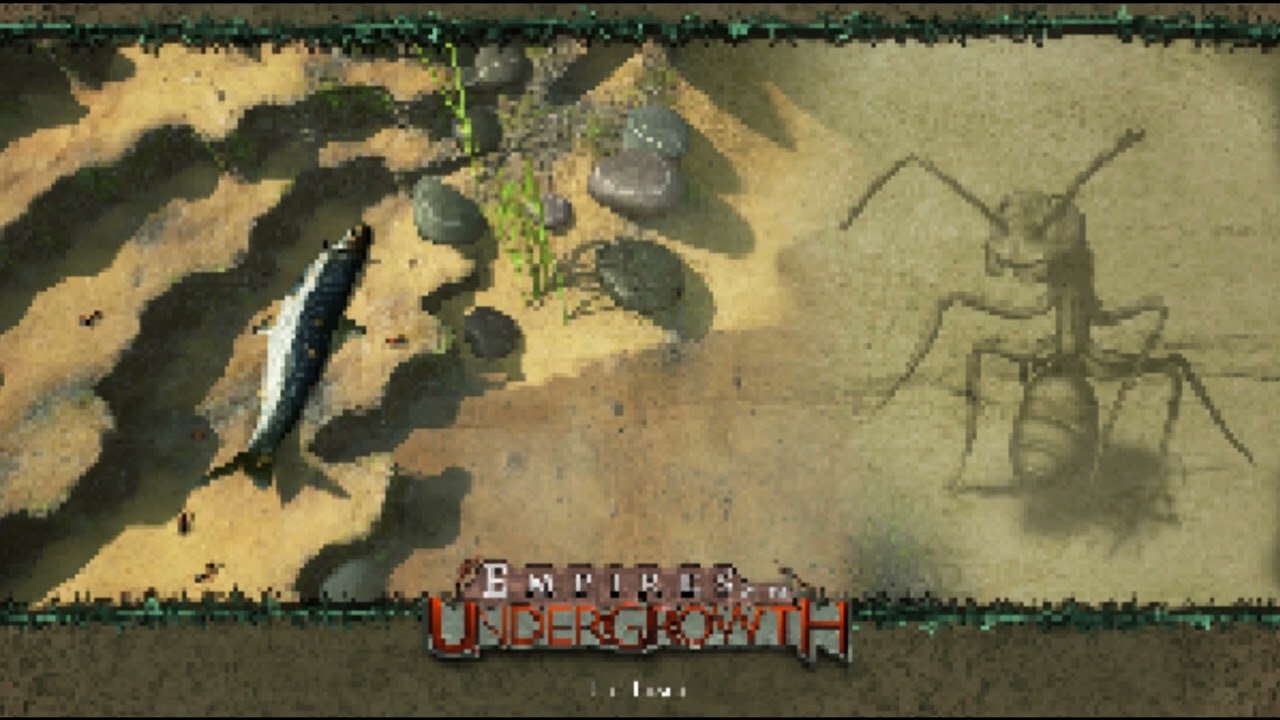 Empires of the Undergrowth - \