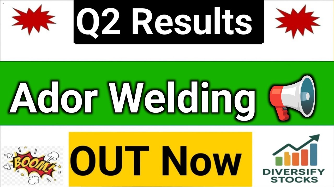 Ador Welding Q2 Results 2026 | Ador Welding share latest news | Ador Welding share news | Ador Q2