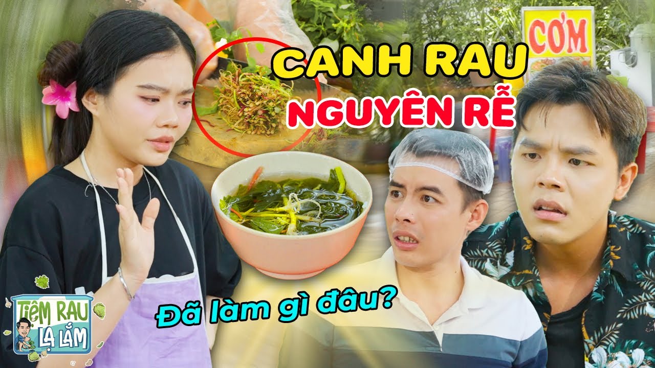 Hú Hồn CANH RAU Còn Nguyên Cả Rễ, Quán Cơm "THÂN THIỆN" Với Môi Trường | Tloo Tiệm Rau Lạ Lắm 
